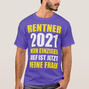 Rentner 2021 Rente Geschenk Pensionierung T-Shirt