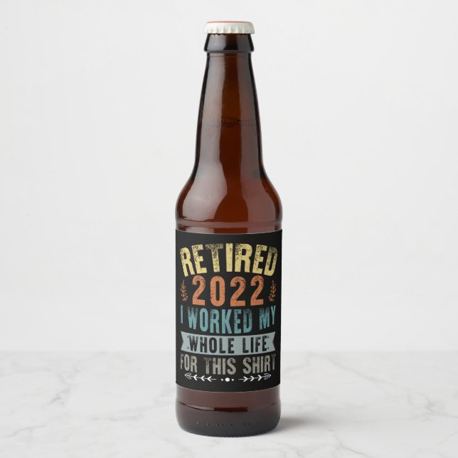 Rentner 2022 Ich habe mein ganzes lustiges Rentena Bierflaschenetikett (Vorderseite)