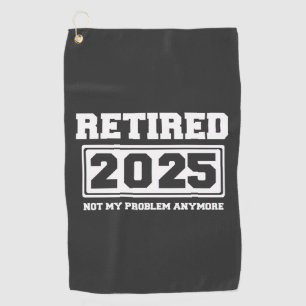 Rentner 2025 Nicht Mehr Mein Problem Golfhandtuch