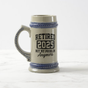 Rentner 2025 Nicht Mein Problem Mehr Ruhestand Bierglas