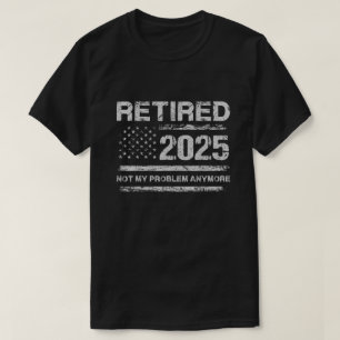 Rentner 2025 USA Flag Rentner 2025 Männer Frauen T-Shirt