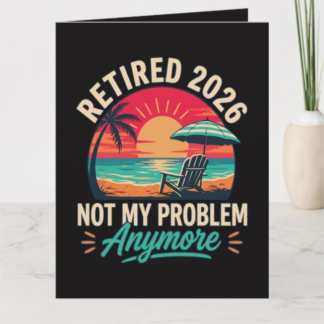 Rentner 2026 Nicht mehr mein Problem  Karte (Vorderseite)
