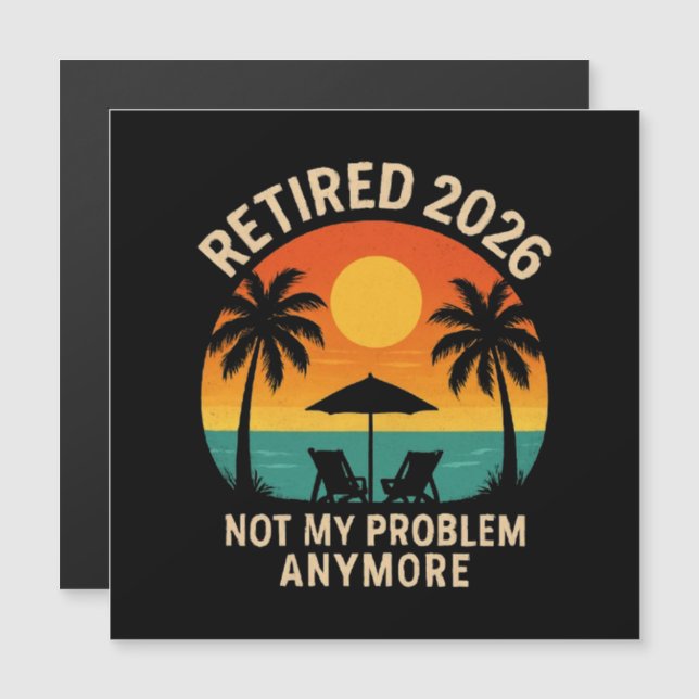 Rentner 2026 Nicht mehr mein Problem  Magnetkarte (Vorne/Hinten)