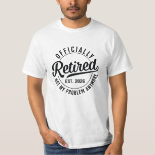 Rentner 2026 nicht mehr mein Problem Ruhestand T-Shirt