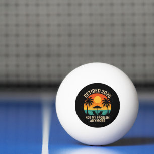 Rentner 2026 Nicht mehr mein Problem Tischtennisball