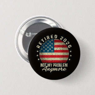 Rentner 2026 nicht mehr mein Problem US-Flagge  Button