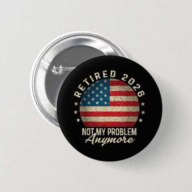 Rentner 2026 nicht mehr mein Problem US-Flagge  Button (Vorne & Hinten)