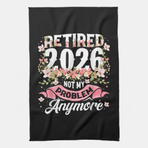 Rentner 2026 Nicht Mein Problem Mehr Floral Geschirrtuch