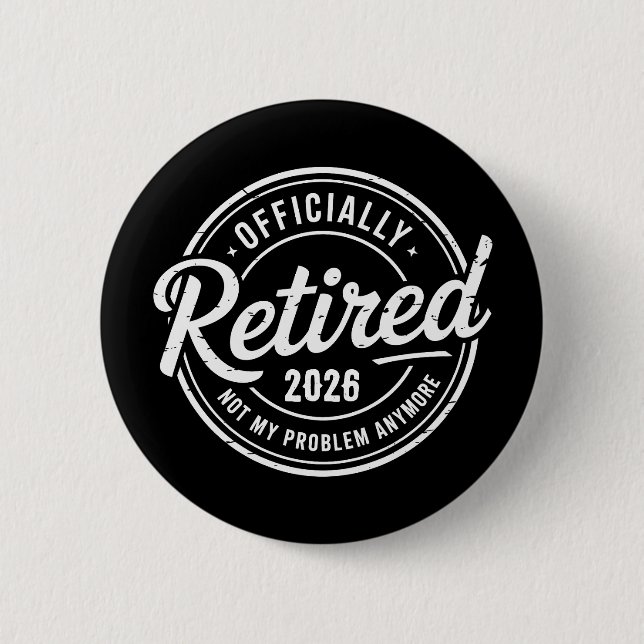Rentner 2026 Nicht Mein Problem Mehr Ruhestand Button (Vorderseite)