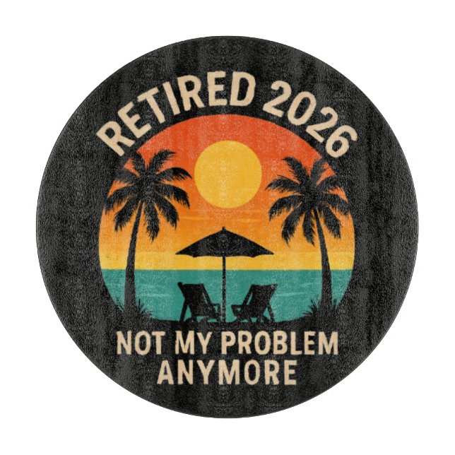 Rentner 2026 Nicht Mein Problem Mehr Schneidebrett (Vorderseite)