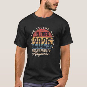 Rentner 2026 Retro Vintage Ruhestand Nicht Mein Pr T-Shirt