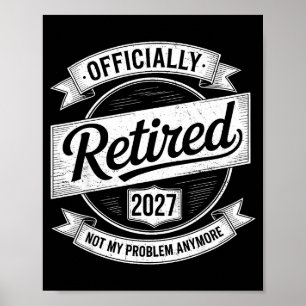 Rentner 2027 Nicht Mein Problem Mehr Lustiger Ruhe Poster