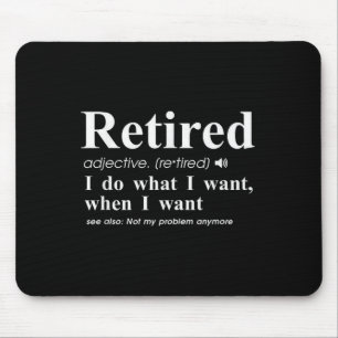 Rentner Adjektiv Ich mache was ich will, wann ich Mousepad