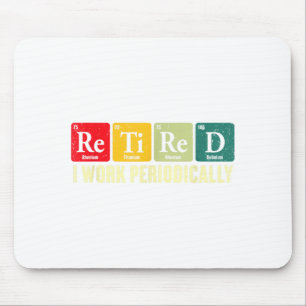 Rentner arbeitet gelegentlich Chemie-Rente Mousepad