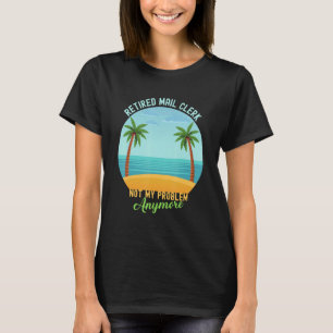 Rentner Briefklemmer Nicht Mein Problem Mehr Ruhes T-Shirt