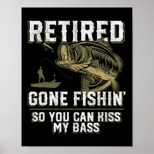 Rentner Gone Fishin' Lustig Byss Angeln Fischer Poster