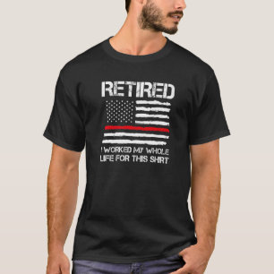 Rentner Ich arbeitete mein ganzes Leben lang Rente T-Shirt