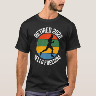 Rentner Läufer 2022 Hallo Freiheit Laufen T-Shirt