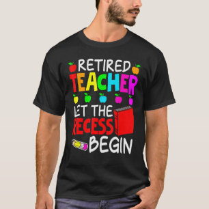 Rentner Lehrer Ließ die Rekordruhestandsregelung T-Shirt