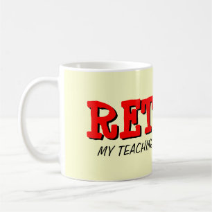 Rentner-Lehrer-Tasse mit lustigem Zitat Tasse