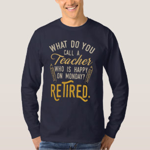 Rentner Lehrerin Montag Schule Sozialarbeiter Rent T-Shirt