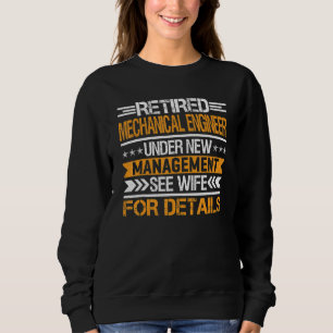 Rentner Maschinenbauingenieur unter neuer Leitung Sweatshirt