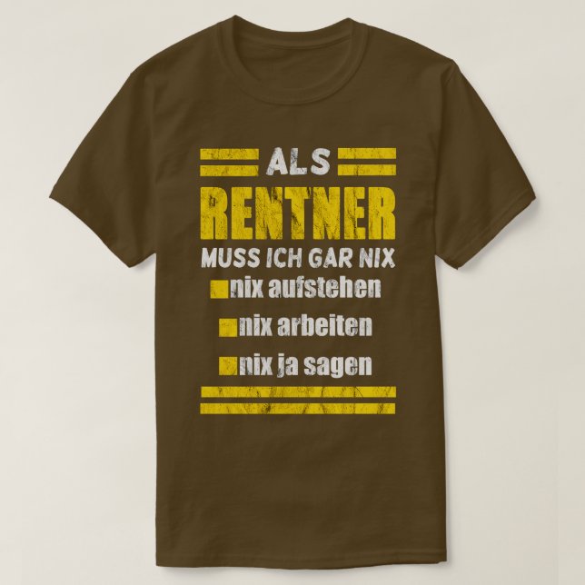 Rentner muss nix T-Shirt (Design vorne)