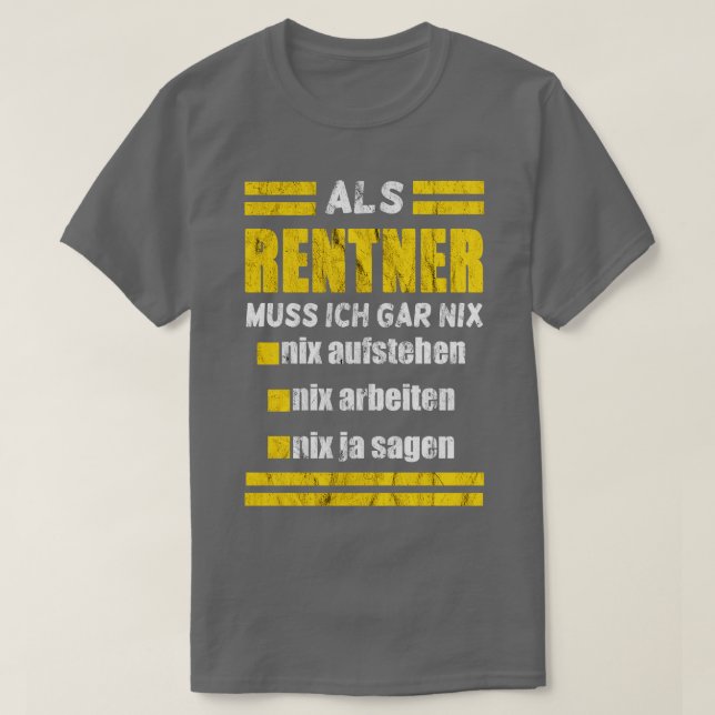 Rentner muss nix T-Shirt (Design vorne)