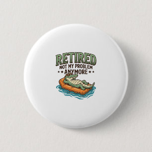Rentner Nicht Mein Problem Alligator Urlaub Shirt_ Button