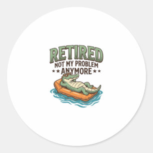 Rentner Nicht Mein Problem Alligator Urlaub Shirt_ Runder Aufkleber