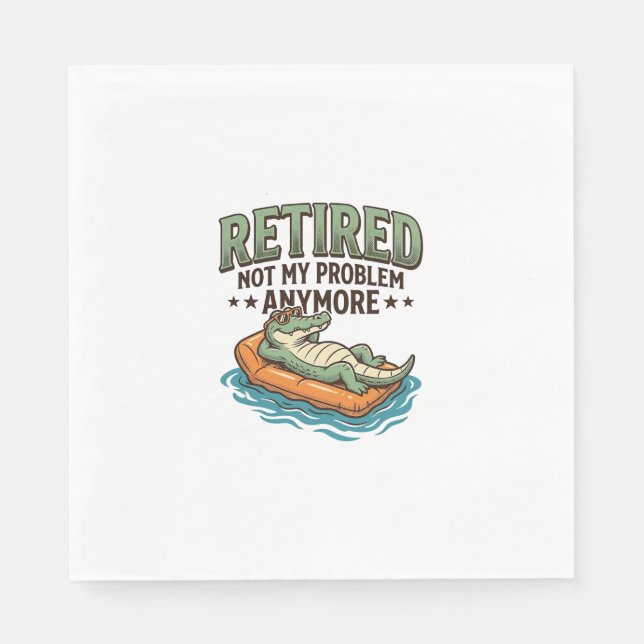 Rentner Nicht Mein Problem Alligator Urlaub Shirt_ Serviette (Vorderseite)