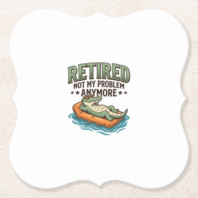 Rentner Nicht Mein Problem Alligator Urlaub Shirt_ Untersetzer (Vorderseite)