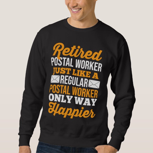 Rentner Postbeamter genau wie ein normaler Postmit Sweatshirt (Vorderseite)