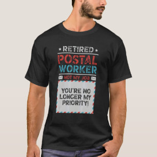 Rentner Postmitarbeiter Sie sind nicht mehr meine T-Shirt