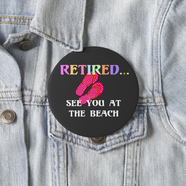 Rentner...Sehen wir uns am Strand Button (Beispiel)
