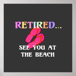 Rentner...Sehen wir uns am Strand Poster