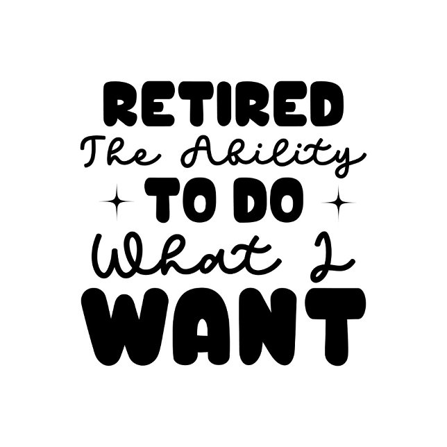 Rentner-Tasche (Retired the Ability to Do What I Want Text!)