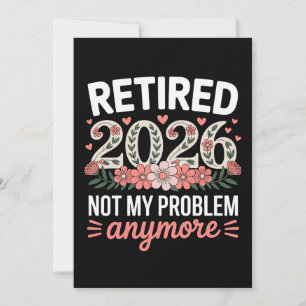 Rentnerin 2026 Nicht Mein Problem Mehr Floral Dame Einladung