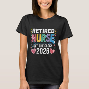 Rentnerin Krankenschwester außer der Reihe 2026 Pf T-Shirt