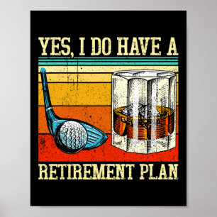 Rentnerplan Golf Bourbon Ruhestand Lustig Rentner Poster