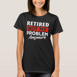 Rentnerrente humorvolle Rente T-Shirt