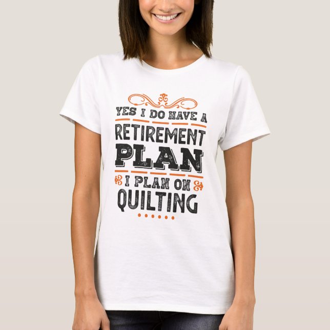 Rentplan Quilding Gift Funny T-Shirt (Vorderseite)