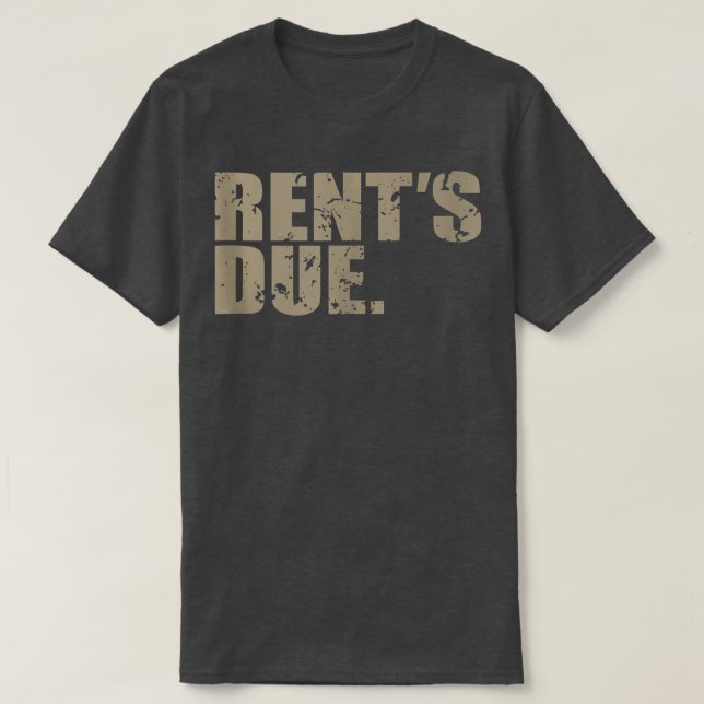Rent's Due-work-harte Bodybuilder-Gewichtsheben T-Shirt (Design vorne)