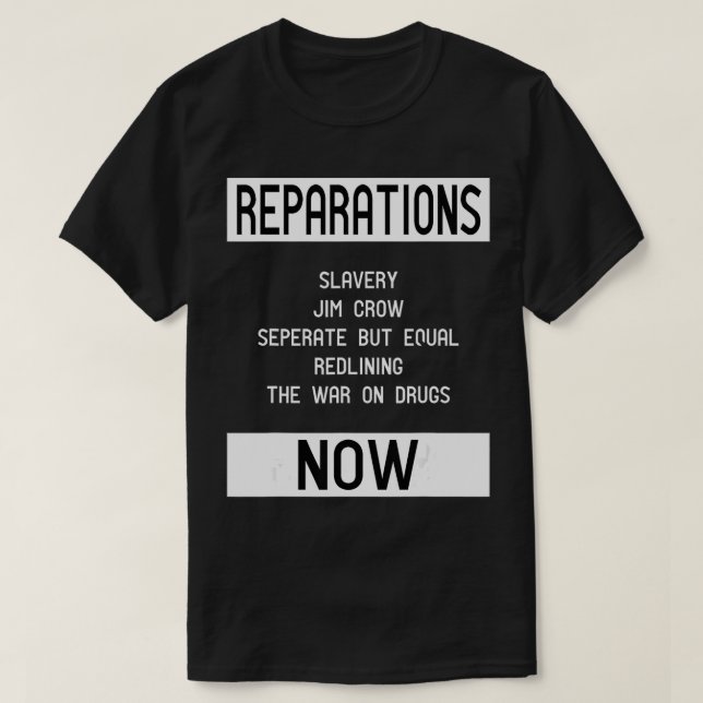 REPARATIONS for BLM, Social Justice and Equality  T-Shirt (Design vorne)