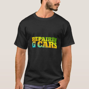 Reparatur von Autos mit Naturfarben T-Shirt
