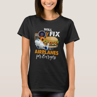 Reparieren von Flugzeugen für Burger-Flugzeugtechn T-Shirt