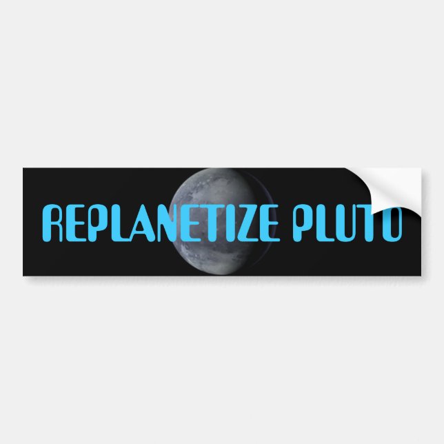 REPLANETIZE PLUTO JETZT!!!! AUTOAUFKLEBER (Vorne)