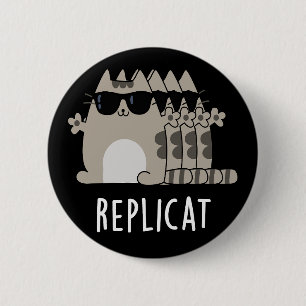 Replicat Funny replizierte Cat Pun Dark BG Button