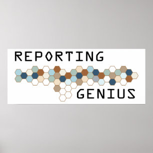 Reporting Genius Poster