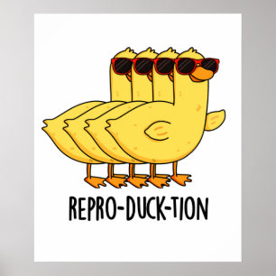 Repro-duck-tion Funny Animal Duck Pun Poster